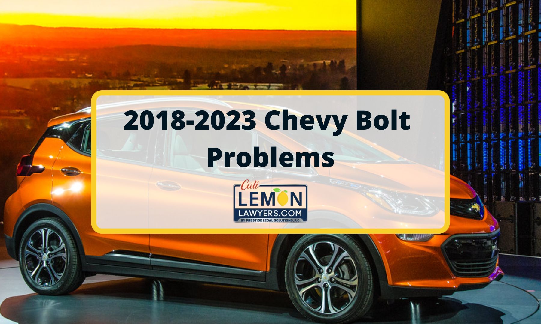 20182023 Chevy Bolt Problems Get Compensated!