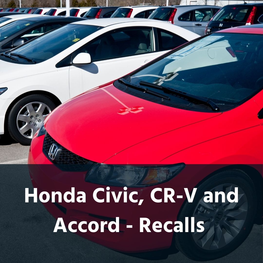 Honda Civic, CRV and Accord Recalls Cali Lemon Lawyers
