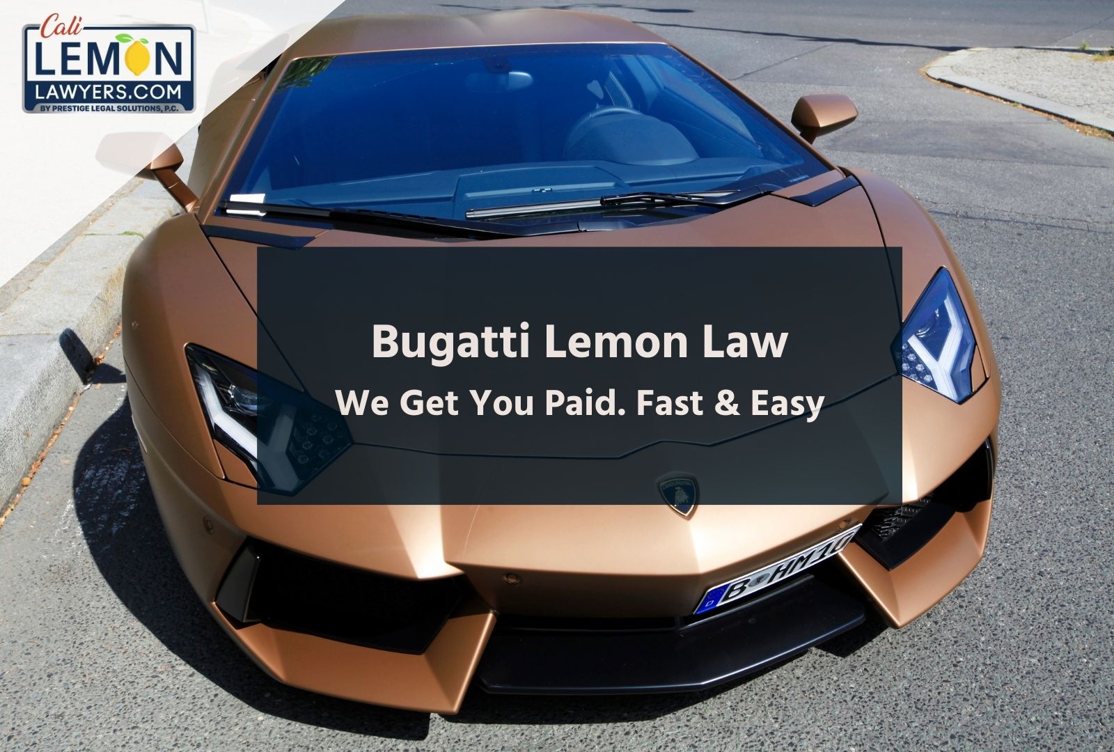 Bugatti Lemon Law Information Cali Lemon Lawyers